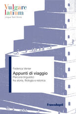 Libro Appunti di viaggio. Percorsi linguistici fra storia, filologia e retorica Federica Venier