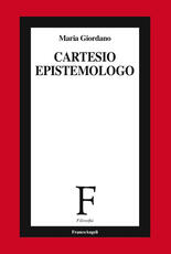 Libro Cartesio epistemologo Maria Giordano