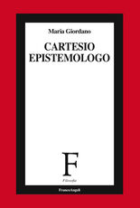 Libro Cartesio epistemologo Maria Giordano