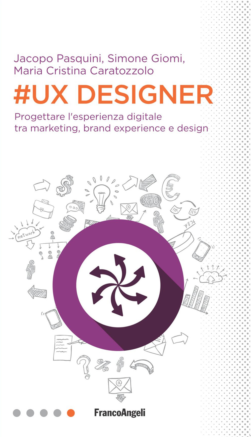 Image of #UX Designer. Progettare l'esperienza digitale tra marketing, brand experience e design