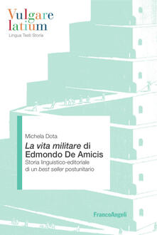 La Vita militare di Edmondo De Amicis. Storia linguistico-editoriale di un best seller postunitario.pdf