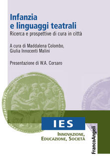 Infanzia e linguaggi teatrali. Ricerca e prospettive di cura in città.pdf