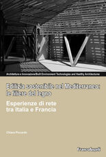 Libro Edilizia sostenibile nel Mediterraneo: le filiere del legno. Esperienze di rete tra Italia e Francia Chiara Piccardo