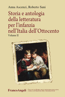 Cocktaillab.it Storia e antologia della letteratura per l'infanzia nell'Italia dell'Ottocento. Vol. 2 Image