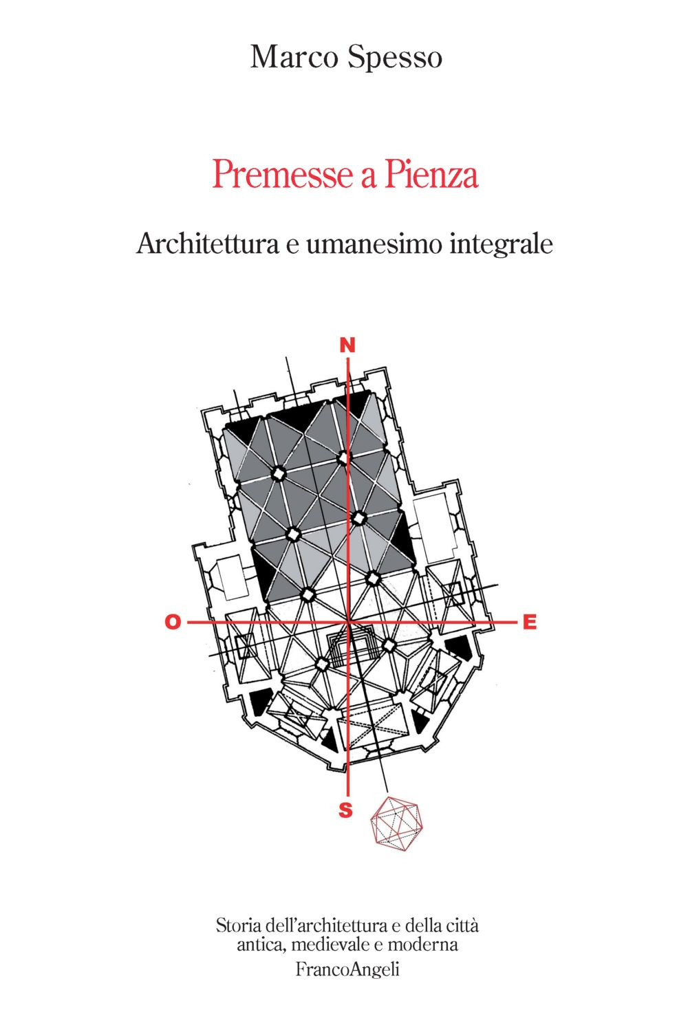 Image of Premesse a Pienza. Architettura e umanesimo integrale