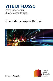 Vite di flusso. Fare esperienza di adolescenza oggi.pdf