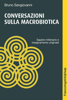 Conversazioni sulla macrobiotica. Sapere millenario e insegnamento originale.pdf