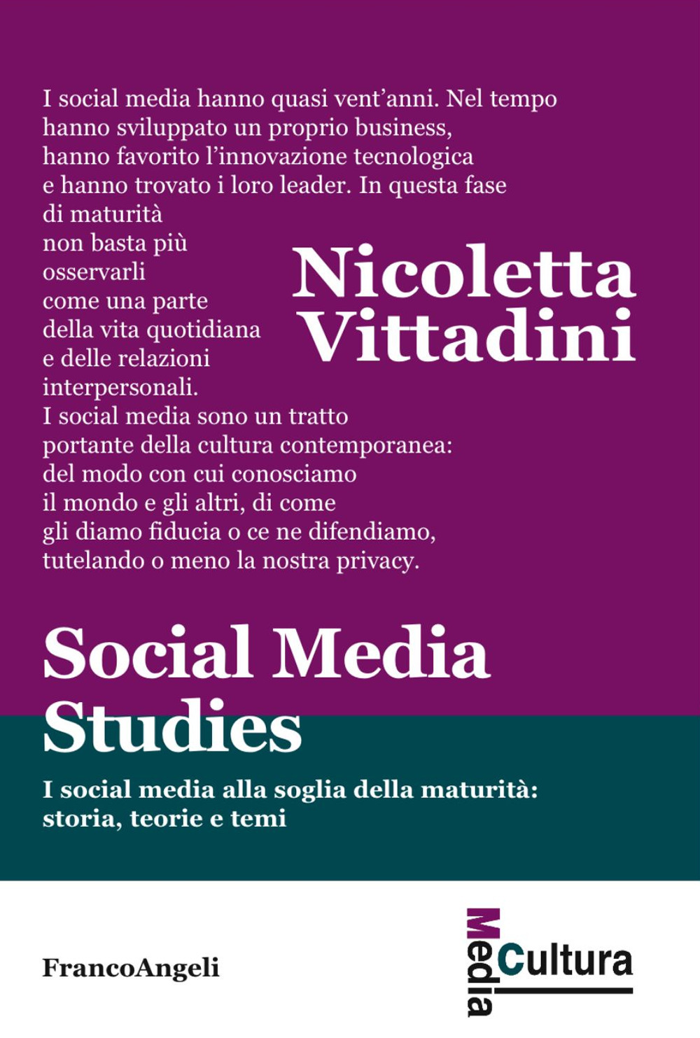 Image of Social media studies. I social media alla soglia della maturità: storia, teorie e temi