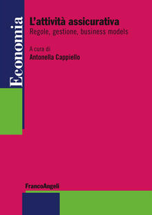 L attività assicurativa. Regole, gestione, business models.pdf