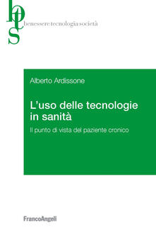 L uso delle tecnologie in sanità. Il punto di vista del paziente cronico.pdf