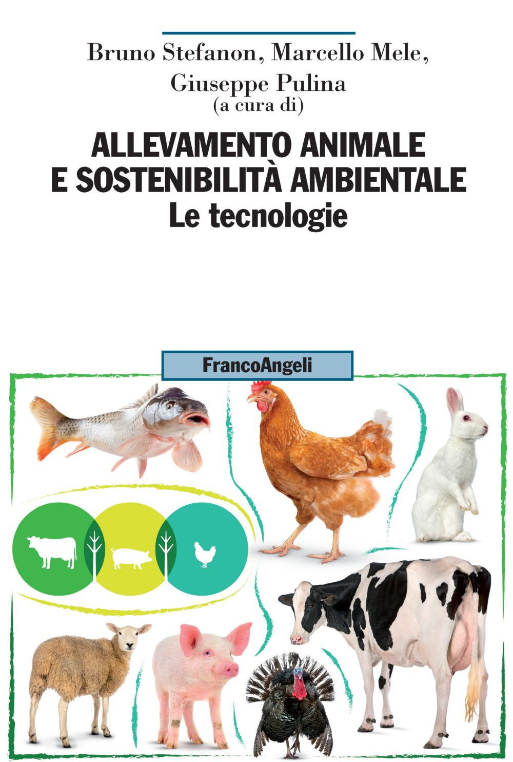 Image of Allevamento animale e sostenibilità ambientale. Vol. 2: tecnologie, Le.