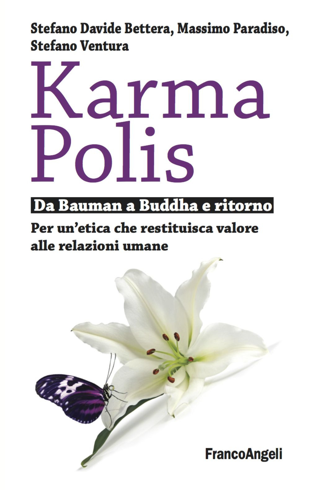Image of Karma Polis. Da Bauman a Buddha e ritorno. Per un'etica che restituisca valore alle relazioni umane
