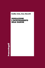 Libro Popolazione e invecchiamento nelle Marche Eralba Cela Eros Moretti