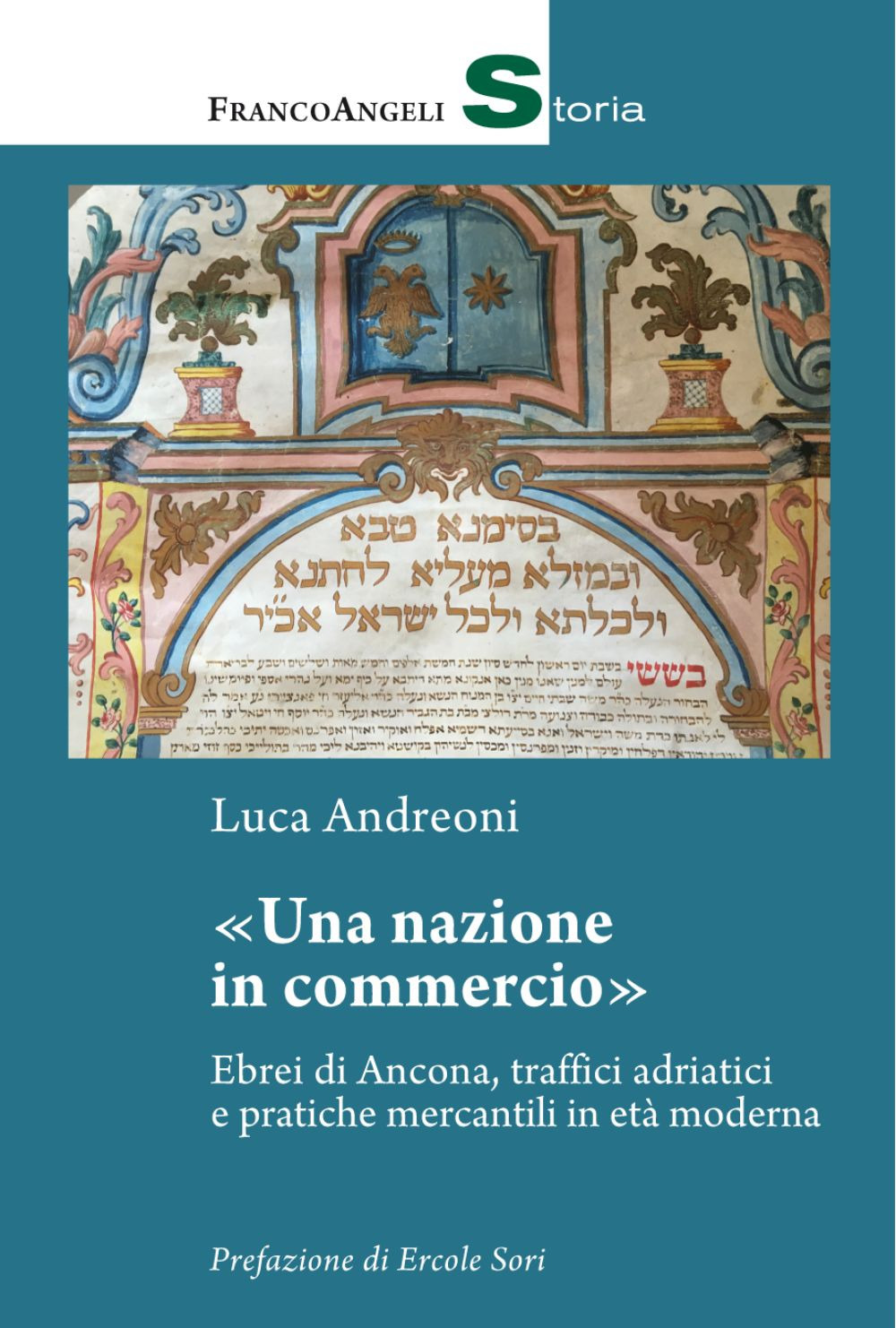 Image of Una nazione in commercio. Ebrei di Ancona, traffici adriatici e pratiche mercantili in età moderna