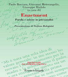 Enactment. Parola e azione in psicoanalisi.pdf