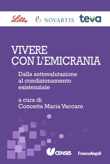 Vivere con lemicrania. Dalla sottovalutazione al condizionamento esistenziale.pdf