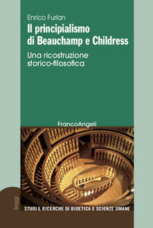 Il principialismo di Beauchamp e Childress. Una ricostruzione storico-filosofica.pdf
