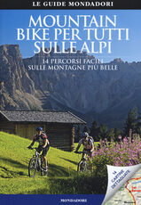 Libro Mountain bike per tutti sulle Alpi. 14 percorsi facili sulle montagne più belle Mario Stürzl