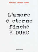 Libro L' amore è eterno finché è duro Antonio A. Pinna