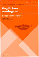 Libro Voglio fare coming out. Dialogare con un figlio gay Dannielle Owens-Reid Kristin Russo