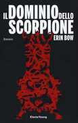 Libro Il dominio dello scorpione Erin Bow