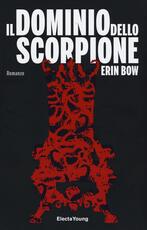 Libro Il dominio dello scorpione Erin Bow