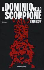 Libro Il dominio dello scorpione Erin Bow