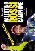 Libro Valentino Rossi campione Marco Guidetti