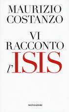 Libro Vi racconto l'Isis Maurizio Costanzo