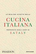 Libro Le migliori ricette della cucina italiana preparate dagli chef di Eataly