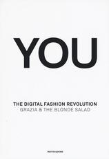 Libro You. The digital fashion revolution. Ediz. italiana e inglese Arianna Piazza Marina Speich