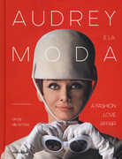Libro Audrey e la moda. A fashion love affair. Ediz. illustrata Cindy De La Hoz
