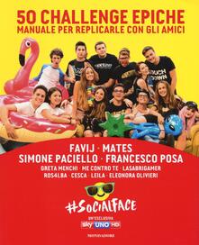 50 challenge epiche. Manuale per replicarle con gli amici. #Socialface. Ediz. a colori.pdf