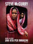 Libro Steve McCurry. Una vita per immagini Bonnie McCurry