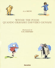 Libro Winnie The Pooh. Quando eravamo davvero giovani. Ediz. a colori A. A. Milne