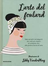 Libro L' arte del foulard. Ediz. a colori Hardie Grant