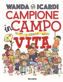 Campione in campo e nella vita. Ediz. a colori.pdf