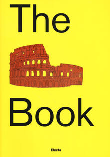 The Colosseum book. Catalogo della mostra (Roma, 8 marzo 2017-7 gennaio 2018). Ediz. a colori.pdf