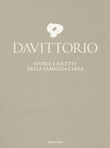 Da Vittorio. Storie e ricette della famiglia Cerea. Ediz. illustrata.pdf