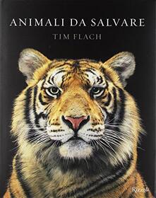 Animali da salvare. Ediz. a colori.pdf