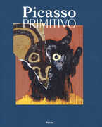 Libro Picasso primitivo. Ediz. illustrata