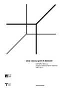 Libro Una scuola per il domani dall'ISA di Monza al liceo artistico Nanni Valentini 1967-2017