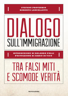 Dialogo sullimmigrazione. Tra falsi miti e scomode verità.pdf