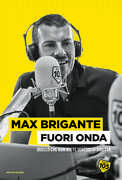 Libro Fuori onda. Quello che non avete sentito in diretta Max Brigante