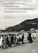 Libro L' avventura di Gioventù Studentesca. Ediz. illustrata Massimo Camisasca Elio Ciol