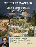Libro Grand tour d'Italia a piccoli passi Philippe Daverio