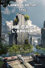 Libro The cage. L'arena Lorenzo Favij Ostuni