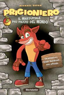 Prigioniero. Il marsupiale più pazzo del mondo.pdf