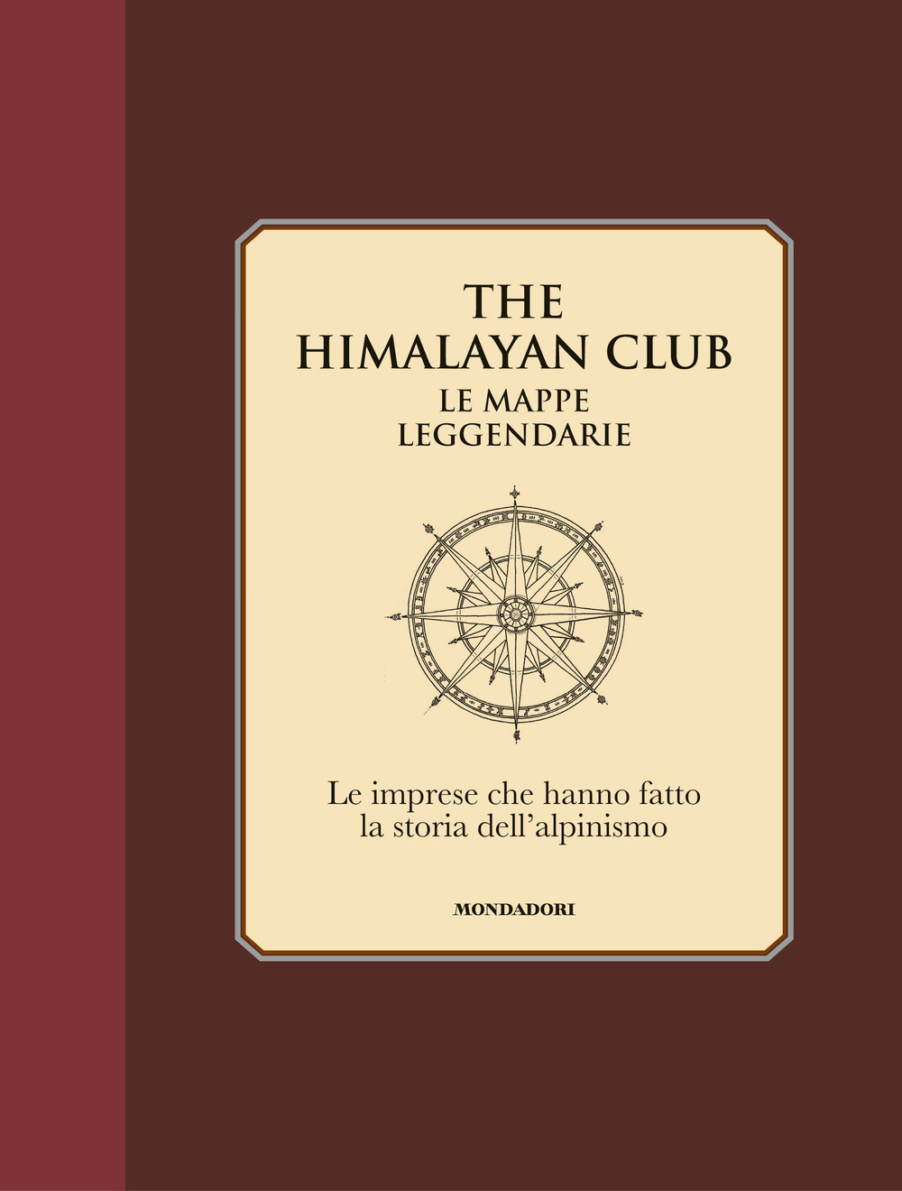 Image of The Himalayan Club. Le mappe leggendarie. Le imprese che hanno fatto la storia dell'alpinismo. Ediz. illustrata