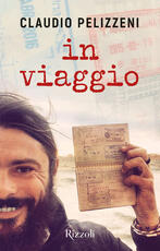 Libro In viaggio Claudio Pelizzeni
